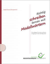 Richtig schreiben lernen mit Modellwörtern