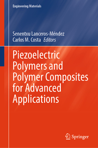 Piezoelectric Polymers and Polymer Composites for Advanced Applications