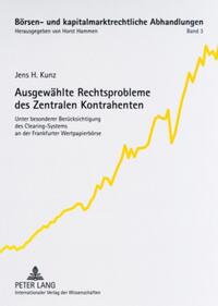 Ausgewählte Rechtsprobleme des Zentralen Kontrahenten