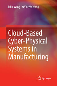 Cloud-Based Cyber-Physical Systems in Manufacturing