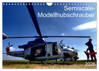 Semiscale-Modellhubschrauber (Wandkalender 2026 DIN A4 quer), CALVENDO Monatskalender