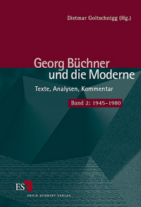 Georg Büchner und die Moderne. Texte, Analysen, Kommentar / Georg Büchner und die Moderne