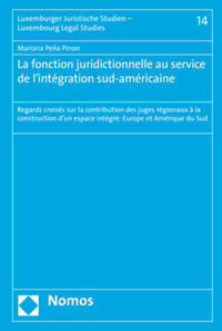 La fonction juridictionnelle au service de l'intégration sud-américaine
