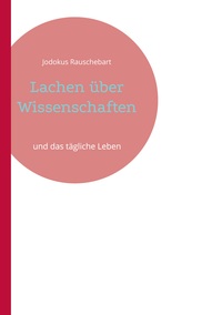 Lachen über Wissenschaften