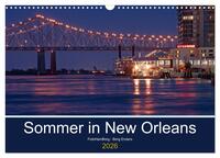 Sommer in New Orleans (Wandkalender 2026 DIN A3 quer), CALVENDO Monatskalender