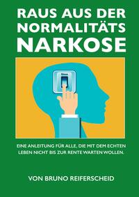 Vorderes Coverbild Raus aus der Normalitätsnarkose