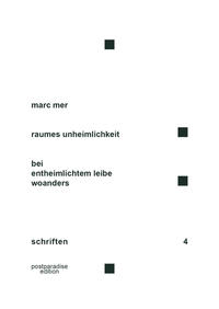 raumes unheimlichkeit – bei entheimlichtem leibe woanders