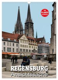 Regensburg - Ansichtssache (Wandkalender 2025 DIN A3 hoch), CALVENDO Monatskalender