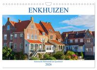 Enkhuizen - historische Hafenstadt am Ijsselmeer (Wandkalender 2026 DIN A4 quer), CALVENDO Monatskalender