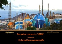 Das aktive Lernbuch- Chemie / Einfache Kohlenwasserstoffe