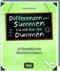 Differenzen und Summen kürzen nur die Dummen