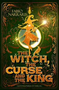 The Witch, the Curse & the King