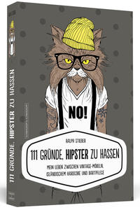 111 Gründe, Hipster zu hassen