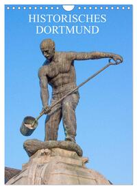 Historisches Dortmund (Wandkalender 2025 DIN A4 hoch), CALVENDO Monatskalender