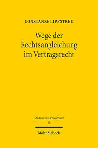 Wege der Rechtsangleichung im Vertragsrecht
