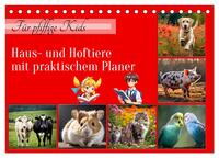 Für pfiffige Kids- Haus- und Hoftiere (Tischkalender 2025 DIN A5 quer), CALVENDO Monatskalender