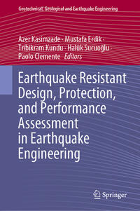 Earthquake Resistant Design, Protection, and Performance Assessment in Earthquake Engineering