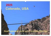 Vorderes Coverbild Colorado, USA - Ausflugsziele rund um Colorado Springs (Wandkalender 2025 DIN A2 quer), CALVENDO Monatskalender