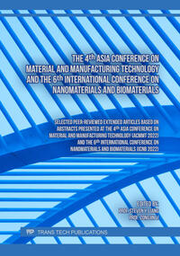 Vorderes Coverbild The 4th Asia Conference on Material and Manufacturing Technology and the 6th International Conference on Nanomaterials and Biomaterials