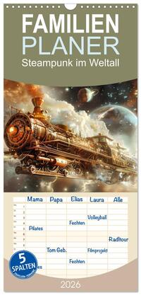 Familienplaner 2026 - Steampunk im Weltall mit 5 Spalten (Wandkalender, 21 x 45 cm) CALVENDO