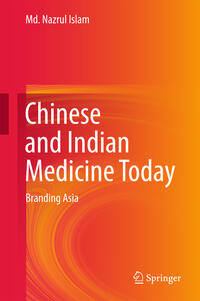 Chinese and Indian Medicine Today