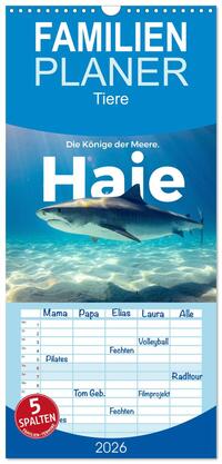 Familienplaner 2026 - Haie - Könige der Meere. mit 5 Spalten (Wandkalender, 21 x 45 cm) CALVENDO
