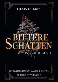 Bittere Schatten - eine Gothic Novel