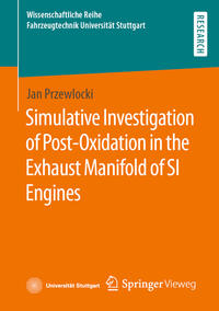 Vorderes Coverbild Simulative Investigation of Post-Oxidation in the Exhaust Manifold of SI Engines