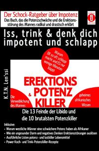EREKTIONS &amp; POTENZ-KILLER – Iss, trink &amp; denk dich impotent und schlapp
