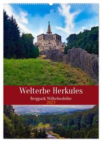 Welterbe Herkules (Wandkalender 2025 DIN A2 hoch), CALVENDO Monatskalender