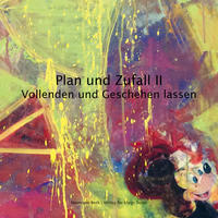 Plan und Zufall II