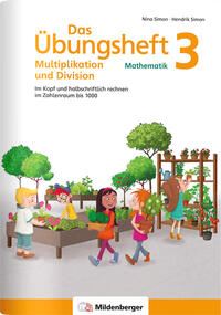 Das Übungsheft Mathematik 3 – Multiplikation und Division