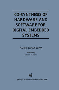 Co-Synthesis of Hardware and Software for Digital Embedded Systems