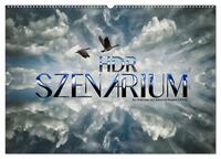 HDR SZENARIUM (Wandkalender 2025 DIN A2 quer), CALVENDO Monatskalender