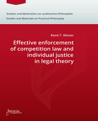 Effective enforcement of competition law and individual justice in legal theory