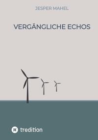 Vergängliche Echos