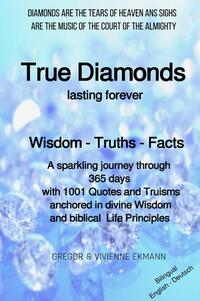True Diamonds lasting forever - Echte Diamanten die ewig währen