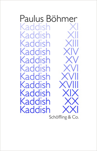 Kaddish XI - XXI