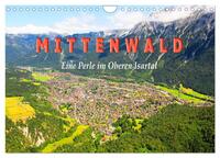 MITTENWALD Eine Perle im Oberen Isartal (Wandkalender 2026 DIN A4 quer), CALVENDO Monatskalender