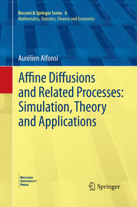 Affine Diffusions and Related Processes: Simulation, Theory and Applications