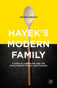 Hayek's Modern Family