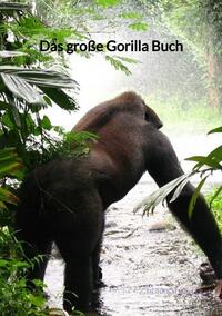 Das große Gorilla Buch