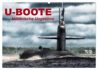 U-Boote - Militärische Ungetüme (Wandkalender 2025 DIN A2 quer), CALVENDO Monatskalender