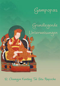 Gampopas grundlegende Unterweisungen