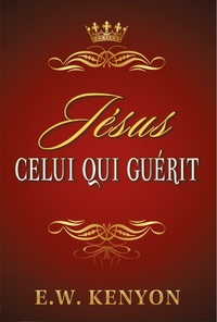 Jésus, Celui qui guérit