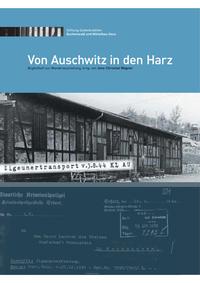 Von Auschwitz in den Harz. Sinti und Roma im KZ-Mittelbau-Dora