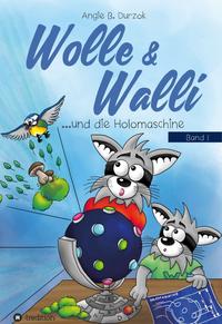 Wolle & Walli und die Holomaschine