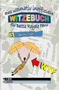 Das ultimativ inoffizielle WITZEBUCH für BATTLE ROYALE Fans