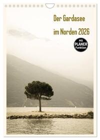 Der Gardasee im Norden 2026 (Wandkalender 2026 DIN A4 hoch), CALVENDO Monatskalender