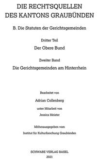Die Rechtsquellen der Gerichtsgemeinden am Hinterrhein.